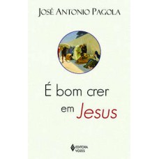 É bom crer em Jesus É bom crer em Jesus