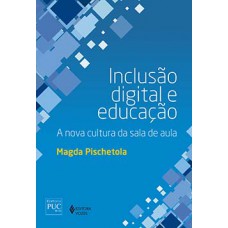 Inclusão digital e educação Inclusão digital e educação