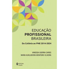 Educação profissional brasileira Educação profissional brasileira