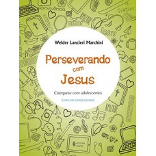 Perseverando com Jesus