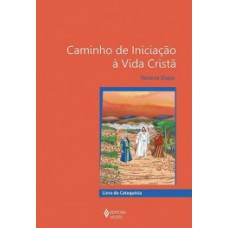Caminho de iniciação à vida cristã Caminho de iniciação à vida cristã