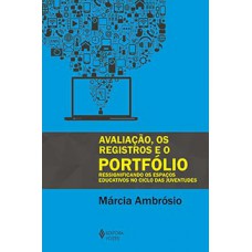 Avaliação, os registros e o portfólio