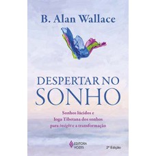 Despertar no sonho Despertar no sonho