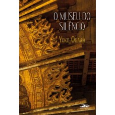 O museu do silêncio O museu do silêncio