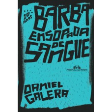 Barba ensopada de sangue (edição especial de 10 anos)