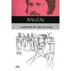 A mulher de trinta anos A mulher de trinta anos
