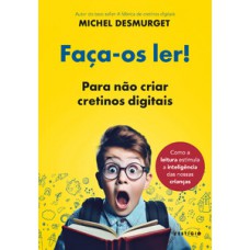 Faça-os ler! Faça-os ler!