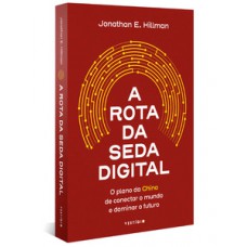 A rota da seda digital