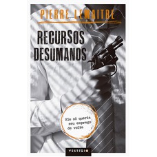 Recursos desumanos Recursos desumanos