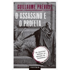 O assassino e o profeta
