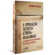 A Operação Secreta Etiópia-Maranhão
