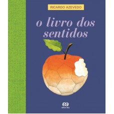 O livro dos sentidos O livro dos sentidos