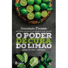 O poder de cura do limão O poder de cura do limão