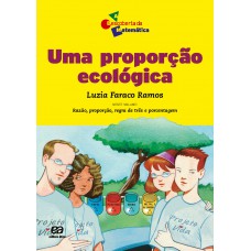 Uma proporção ecológica Uma proporção ecológica