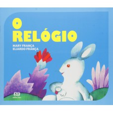 O relógio O relógio