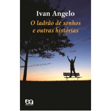 O ladrão de sonhos e outras histórias O ladrão de sonhos e outras histórias