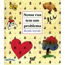 Nossa rua tem um problema Nossa rua tem um problema
