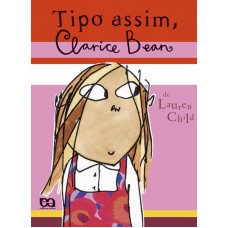 Tipo assim, Clarice Bean Tipo assim, Clarice Bean