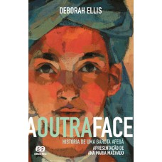 A outra face - história de uma garota afegã A outra face - história de uma garota afegã