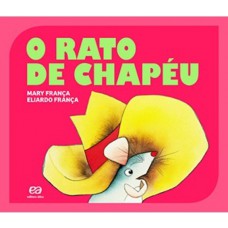 O rato de chapéu O rato de chapéu