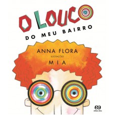 O louco do meu bairro O louco do meu bairro