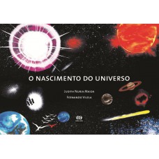 O nascimento do universo O nascimento do universo