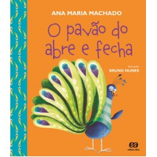 O pavão do abre e fecha O pavão do abre e fecha