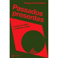 Passados presentes Passados presentes