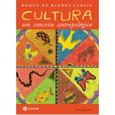 Cultura: um conceito antropológico Cultura: um conceito antropológico