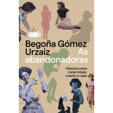 As abandonadoras As abandonadoras