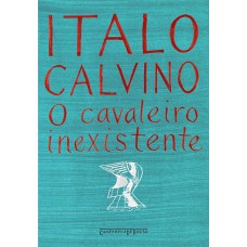 O cavaleiro inexistente O cavaleiro inexistente