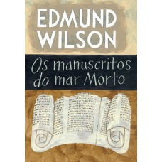 Os manuscritos do mar morto Os manuscritos do mar morto