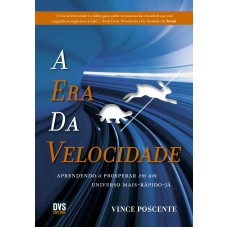 A Era da Velocidade A Era da Velocidade
