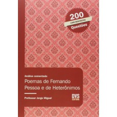 Análise Comentada - Poemas de Fernando Pessoa e de heterônimos Análise Comentada - Poemas de Fernando Pessoa e de heterônimos