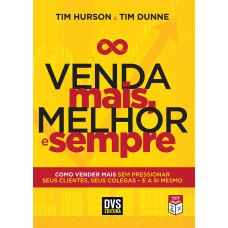 Venda Mais, Melhor e Sempre Venda Mais, Melhor e Sempre
