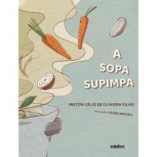 A sopa supimpa A sopa supimpa