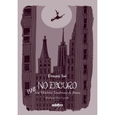 No escuro + No escuro +