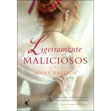 Ligeiramente maliciosos (Os Bedwyns – Livro 2) Ligeiramente maliciosos (Os Bedwyns – Livro 2)