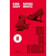 Bom dia, verônica: o livro que deu origem à série da netflix Bom dia, verônica: o livro que deu origem à série da netflix