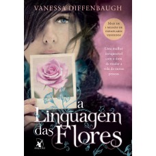 A linguagem das flores A linguagem das flores