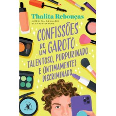 Confissões de um garoto talentoso, purpurinado e (intimamente) discriminado (Confissões – Livro 4) Confissões de um garoto talentoso, purpurinado e (intimamente) discriminado (Confissões – Livro 4)