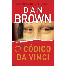 O Código Da Vinci (Robert Langdon - Livro 2) O Código Da Vinci (Robert Langdon - Livro 2)