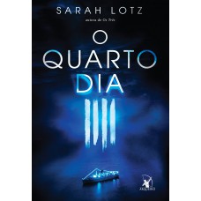 O quarto dia O quarto dia