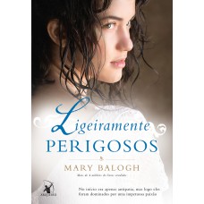 Ligeiramente perigosos (Os Bedwyns – Livro 6) Ligeiramente perigosos (Os Bedwyns – Livro 6)