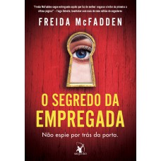 O segredo da empregada (A empregada – Livro 2) O segredo da empregada (A empregada – Livro 2)