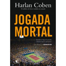 Jogada mortal (Myron Bolitar – Livro 2) Jogada mortal (Myron Bolitar – Livro 2)