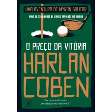 O preço da vitória (Myron Bolitar – Livro 4) O preço da vitória (Myron Bolitar – Livro 4)