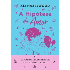 A hipótese do amor - Edição especial (livro + marcador exclusivo) A hipótese do amor - Edição especial (livro + marcador exclusivo)