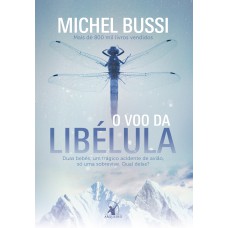 O voo da libélula O voo da libélula
