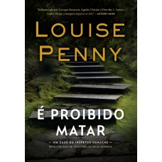É proibido matar (Inspetor Gamache – Livro 4) É proibido matar (Inspetor Gamache – Livro 4)